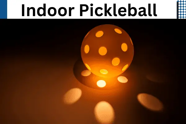 how long does indoor pickleball last 