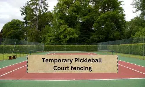 Temporary pickleball fencing set up in an open area