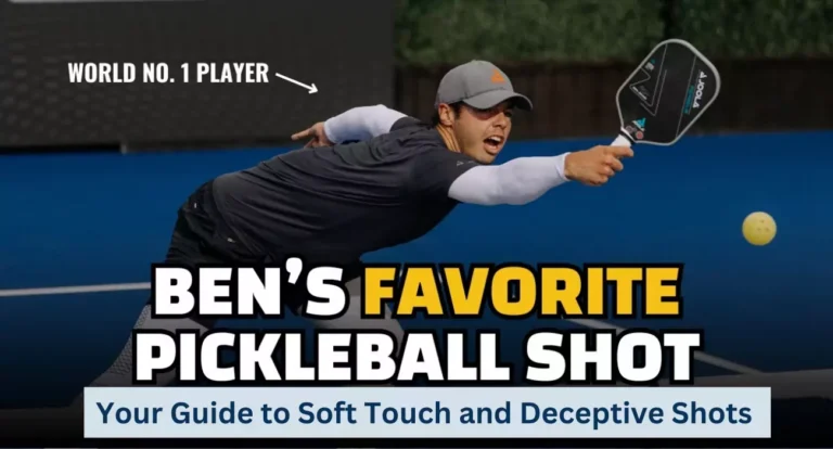 Your Guide to Soft Touch and Deceptive Shots, with Insights from Ben Johns