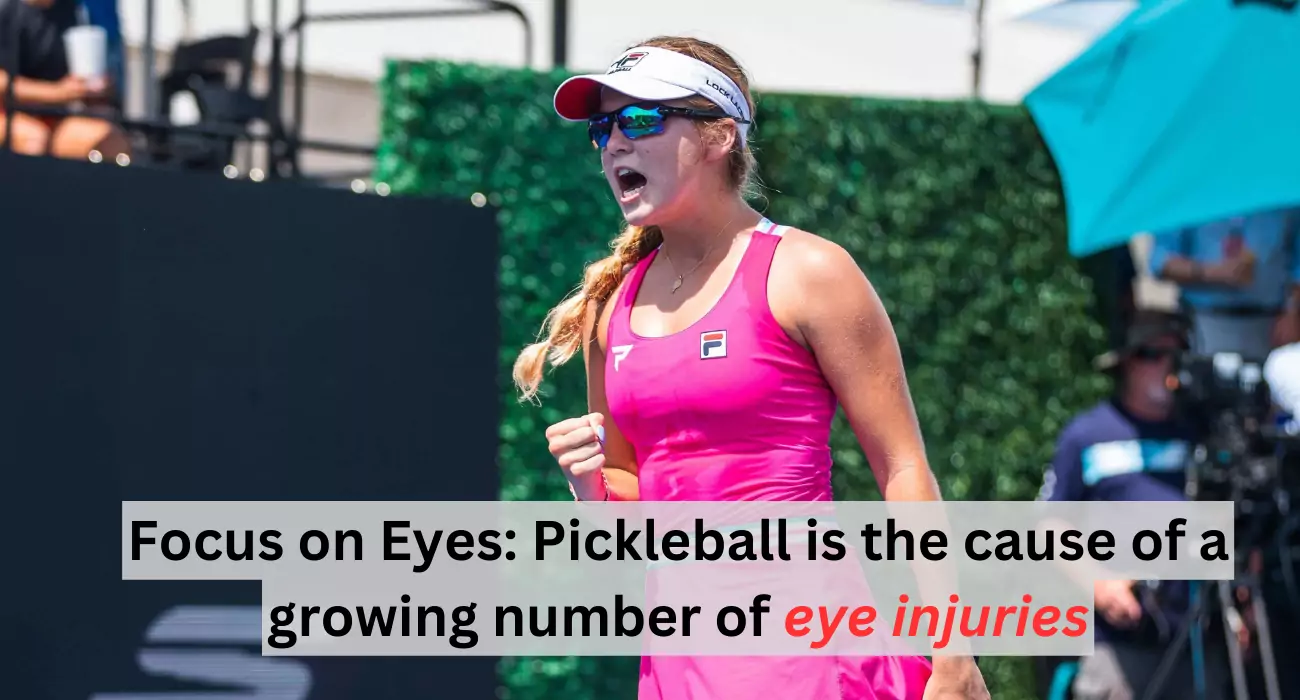 Focus on Eyes: Pickleball is the cause of a growing number of eye injuries