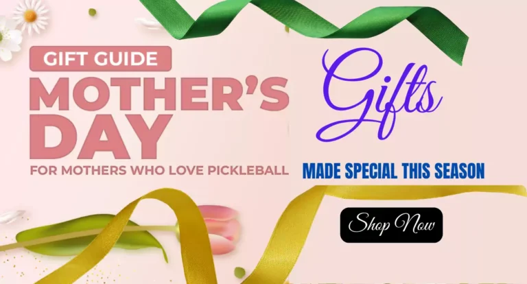 Mother’s Day Gift Guide for the Pickleball Mom