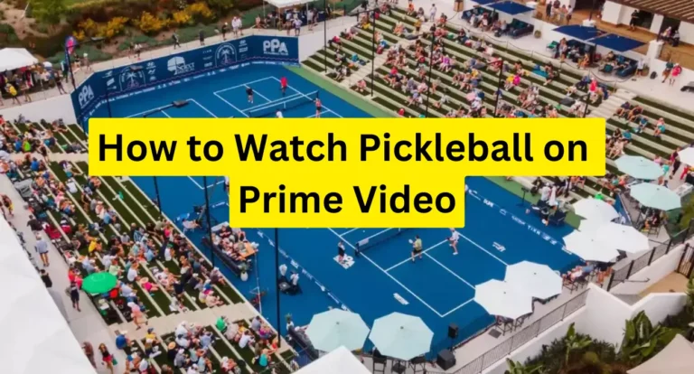 How to Watch Pickleball on Prime Video