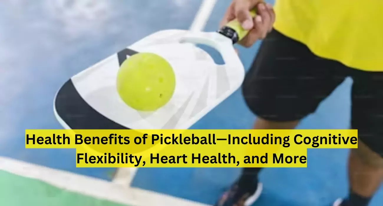 Health Benefits of Pickleball