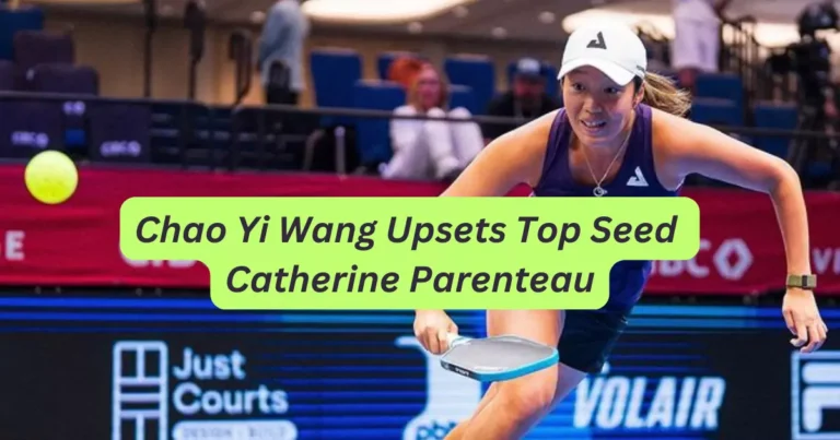 Chao Yi Wang Shines in Dramatic Win Over Catherine Parenteau at Las Vegas Pickleball Cup